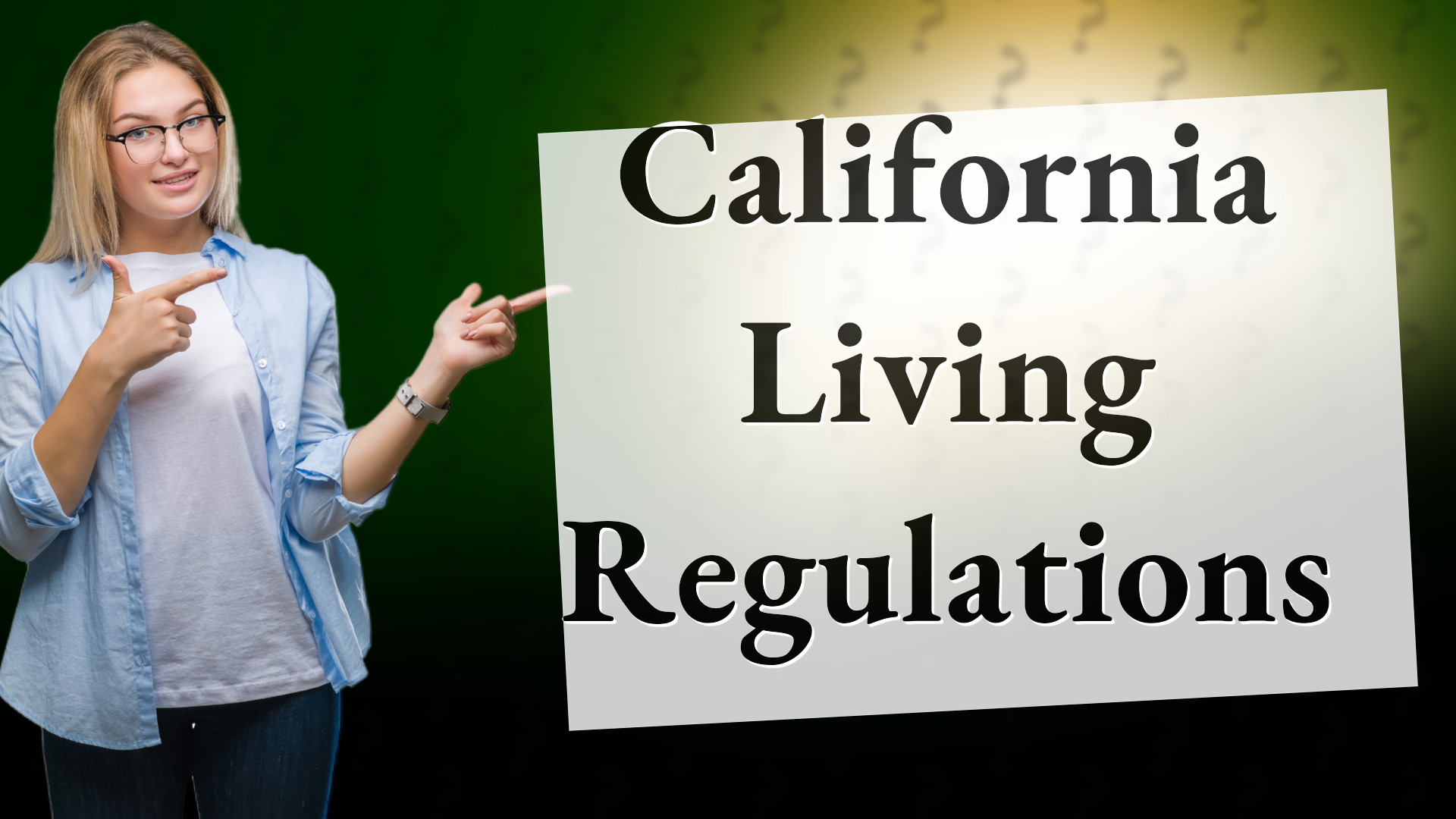 California Living Regulations