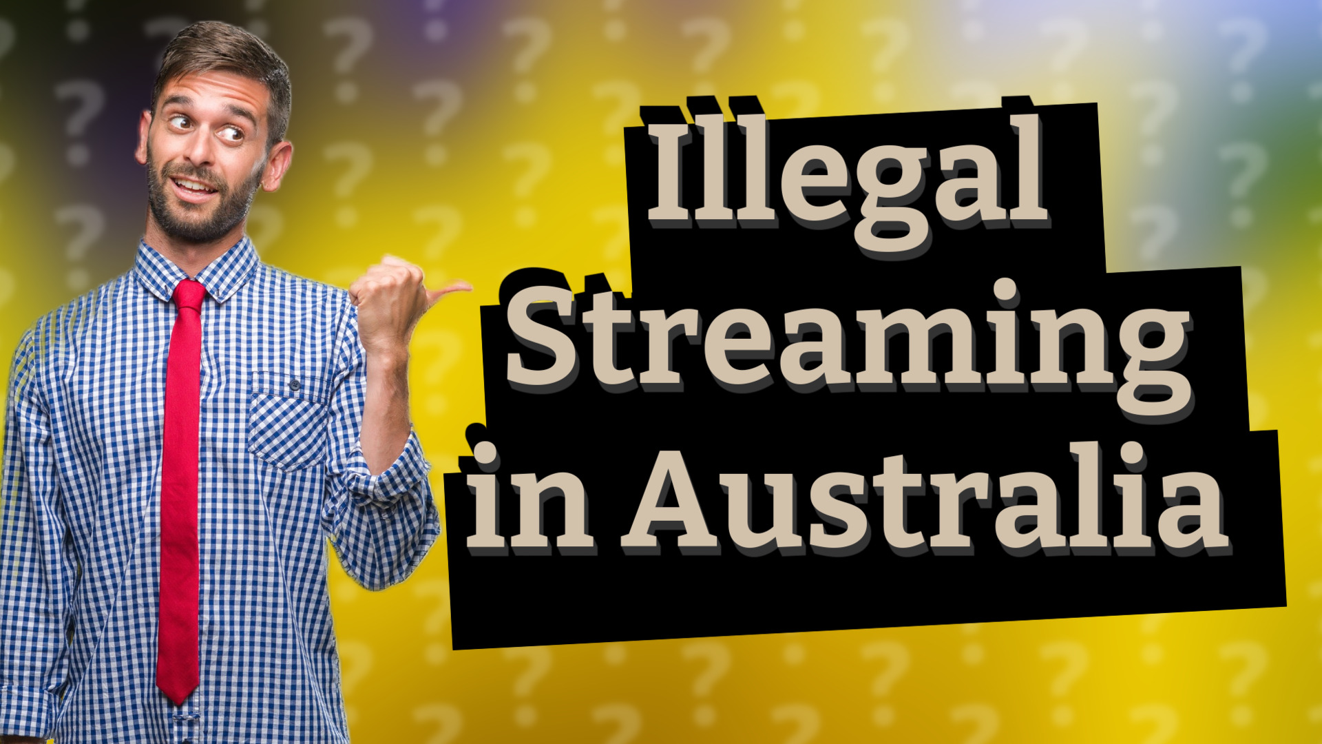 Illegal Streaming in Australia
