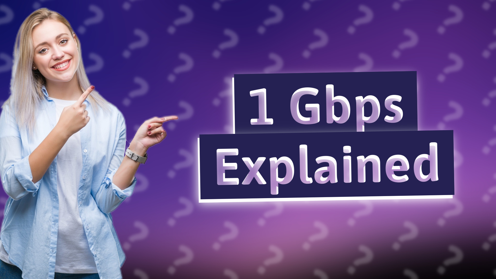 1 Gbps Explained