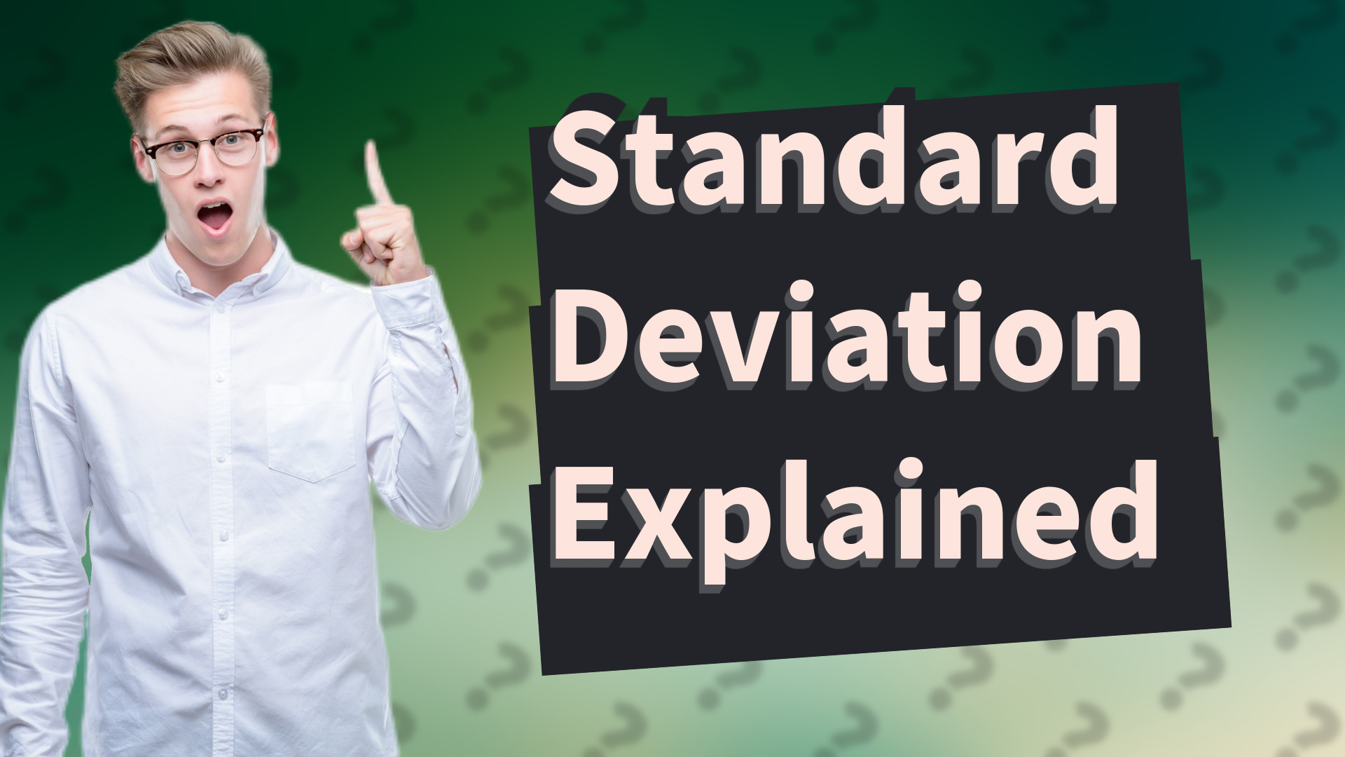 Standard Deviation Explained