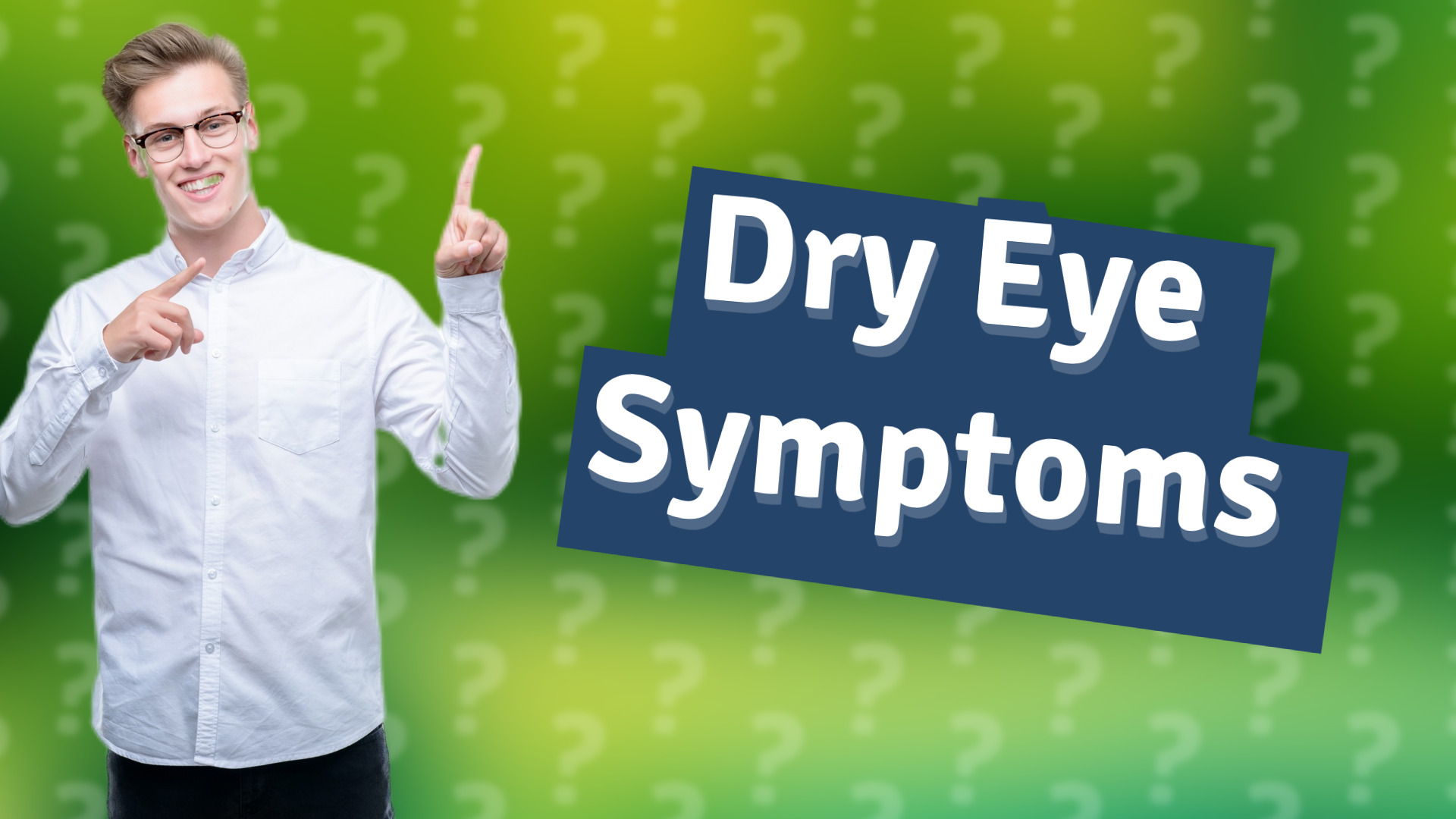 Dry Eye Symptoms
