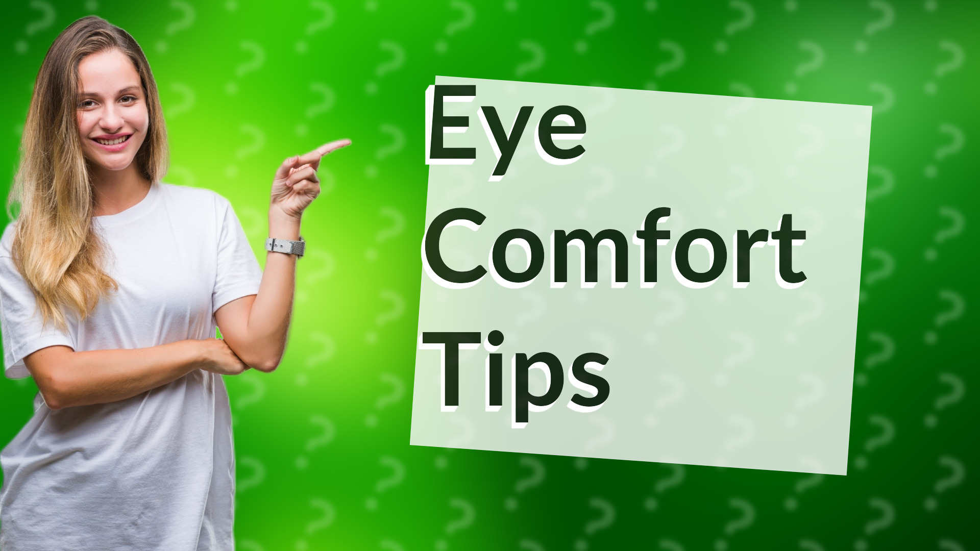 Eye Comfort Tips