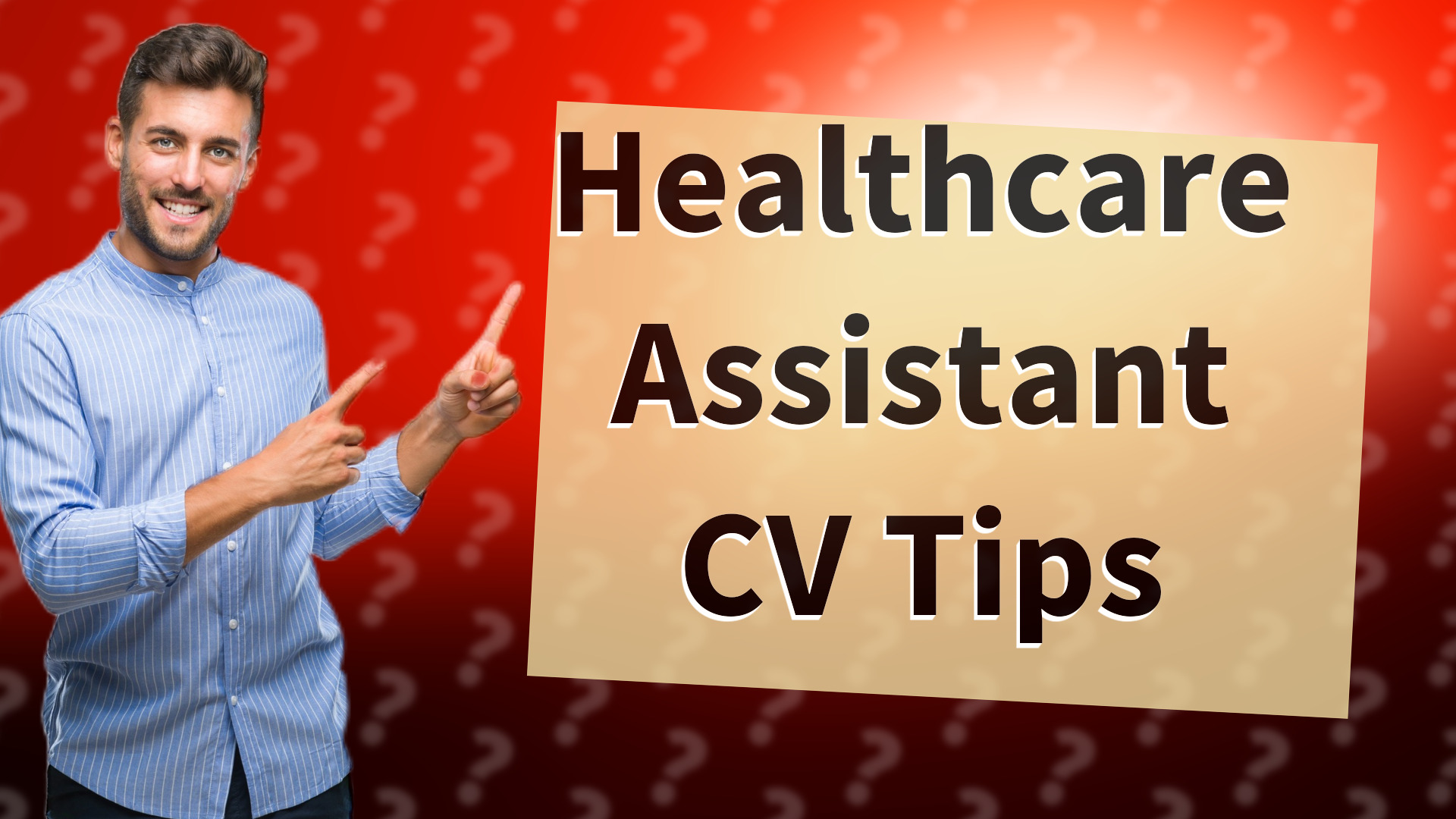 Healthcare Assistant CV Tips