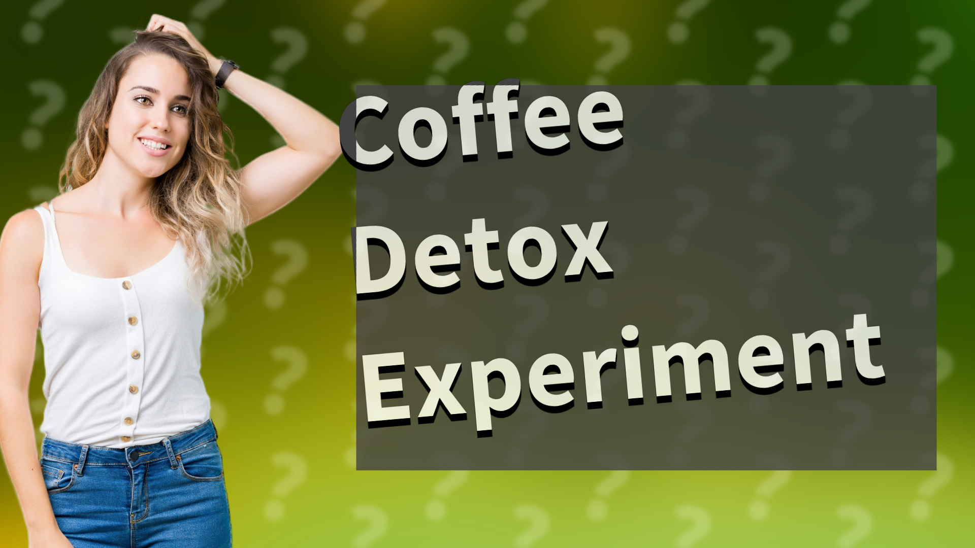 Coffee Detox Experiment