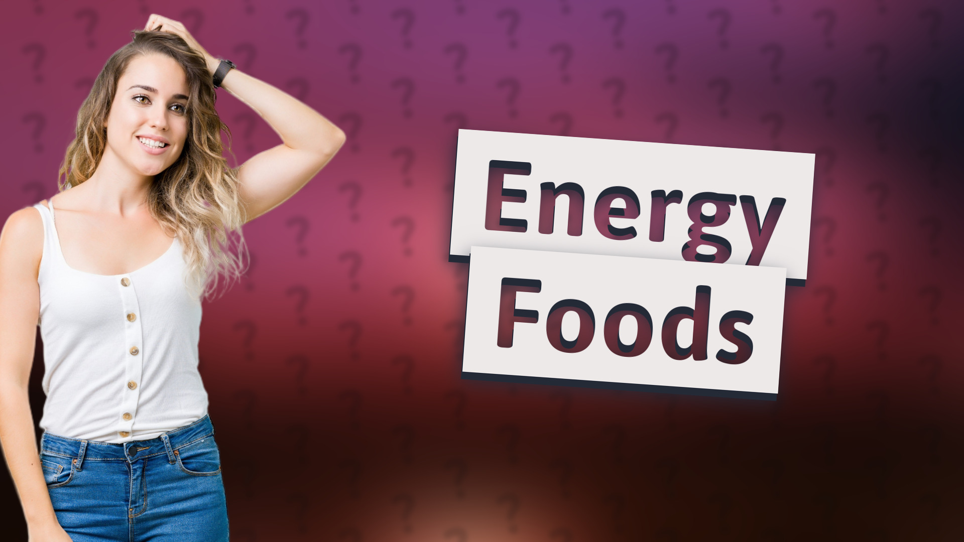 Energy Foods