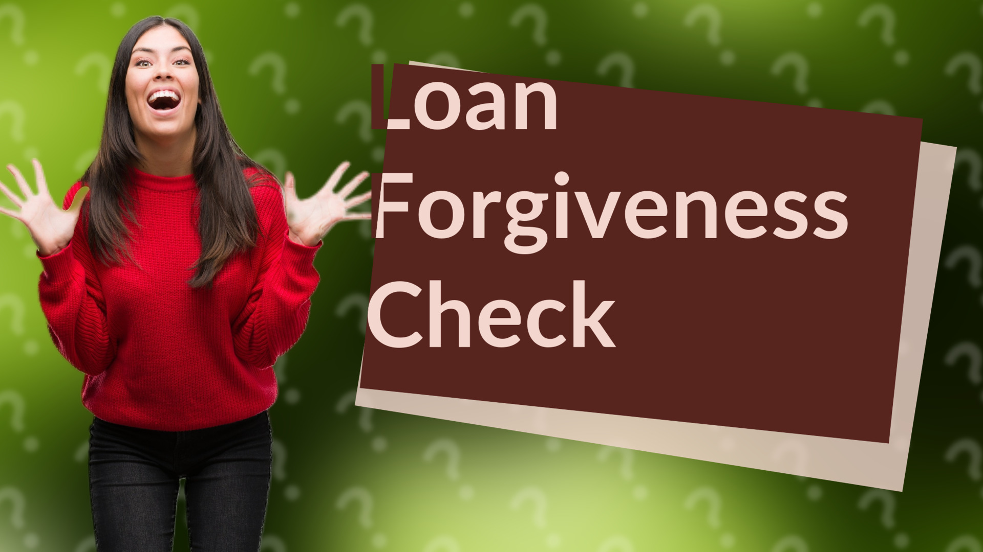 Loan Forgiveness Check