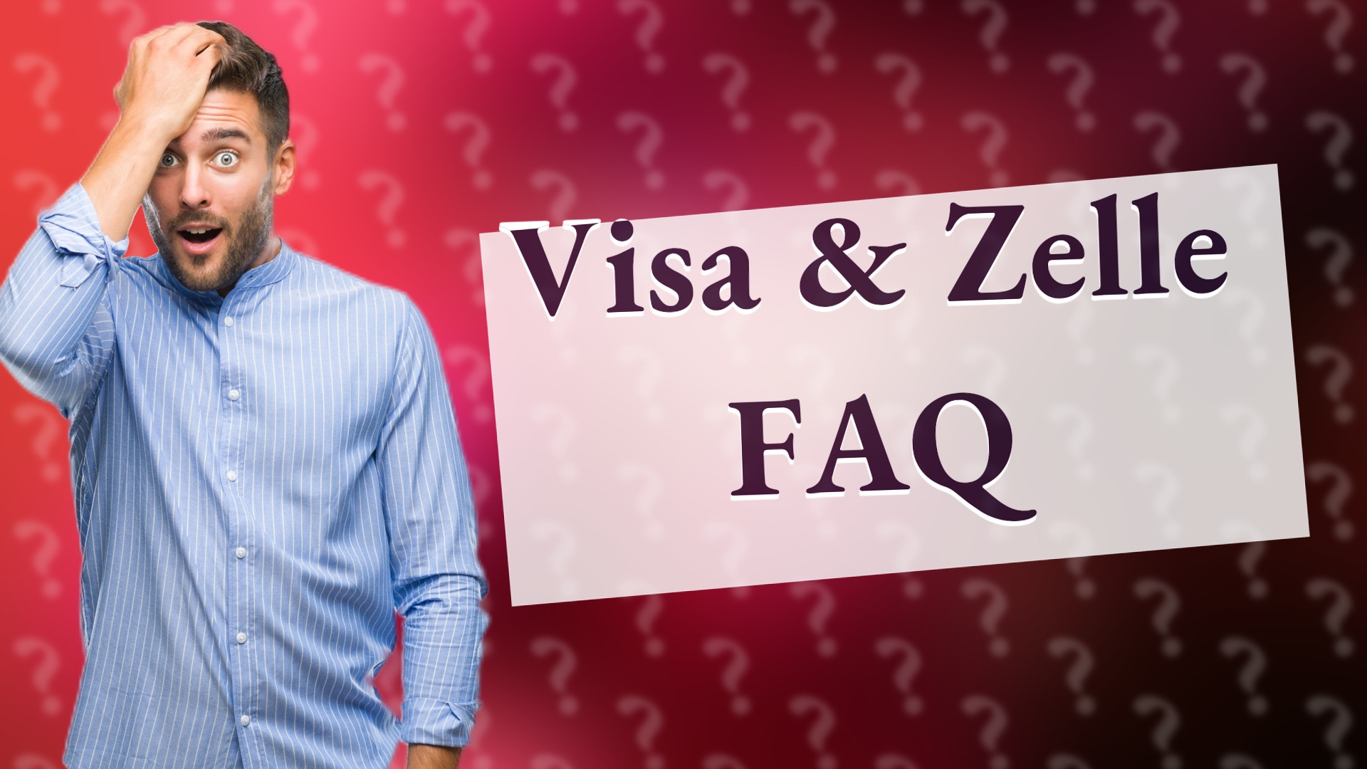 Visa & Zelle FAQ