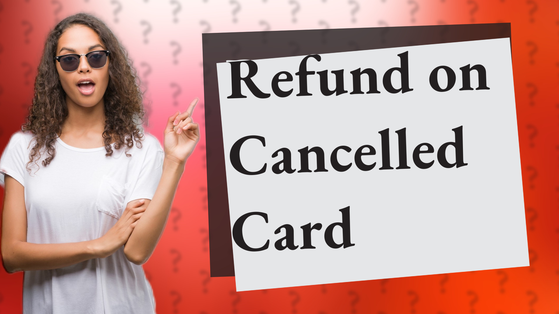 Refund on Cancelled Card