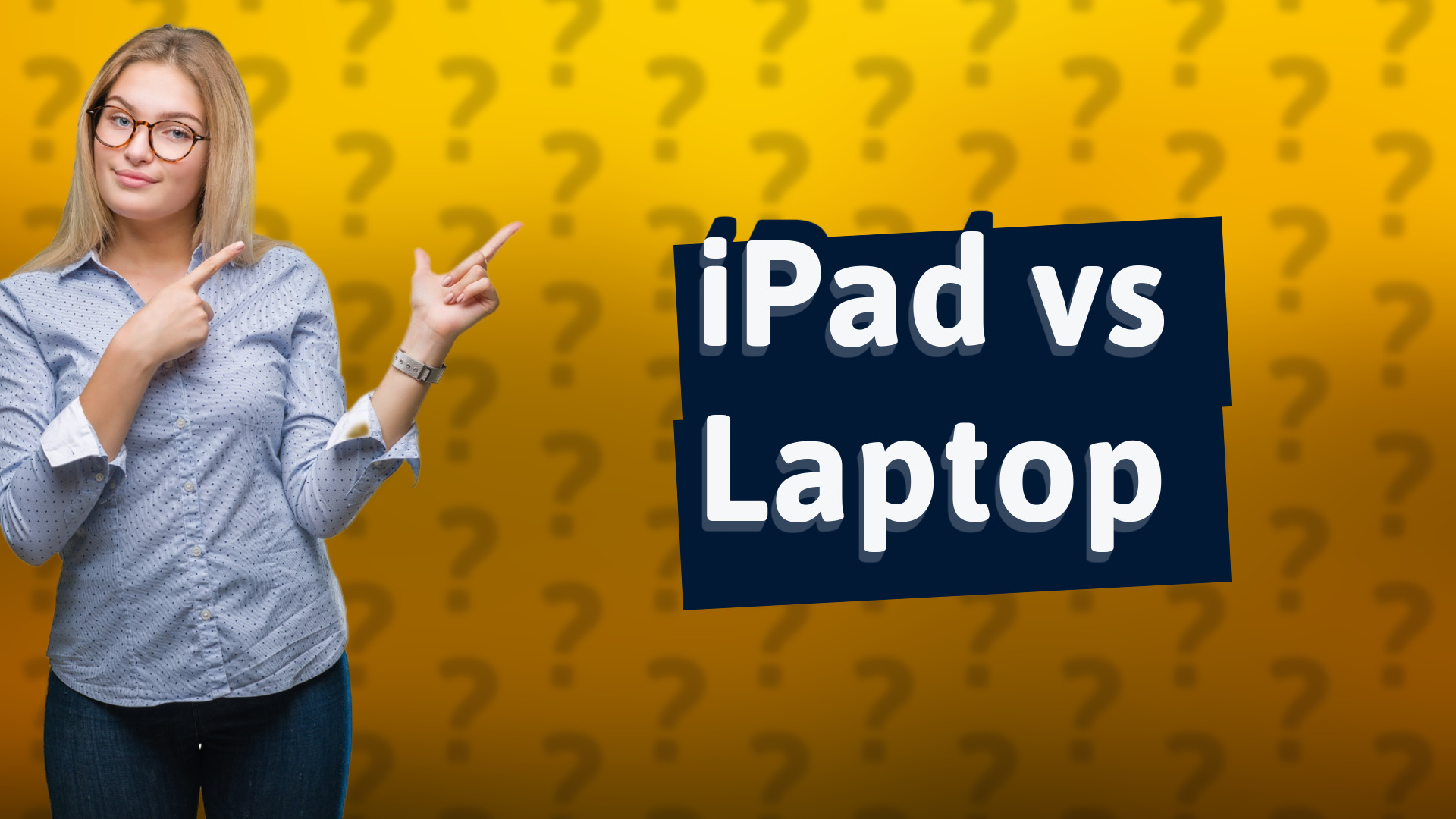 iPad vs Laptop