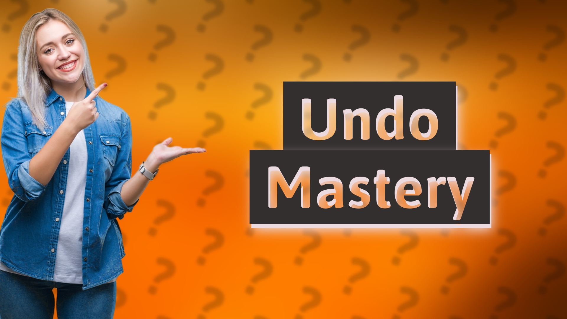 Undo Mastery