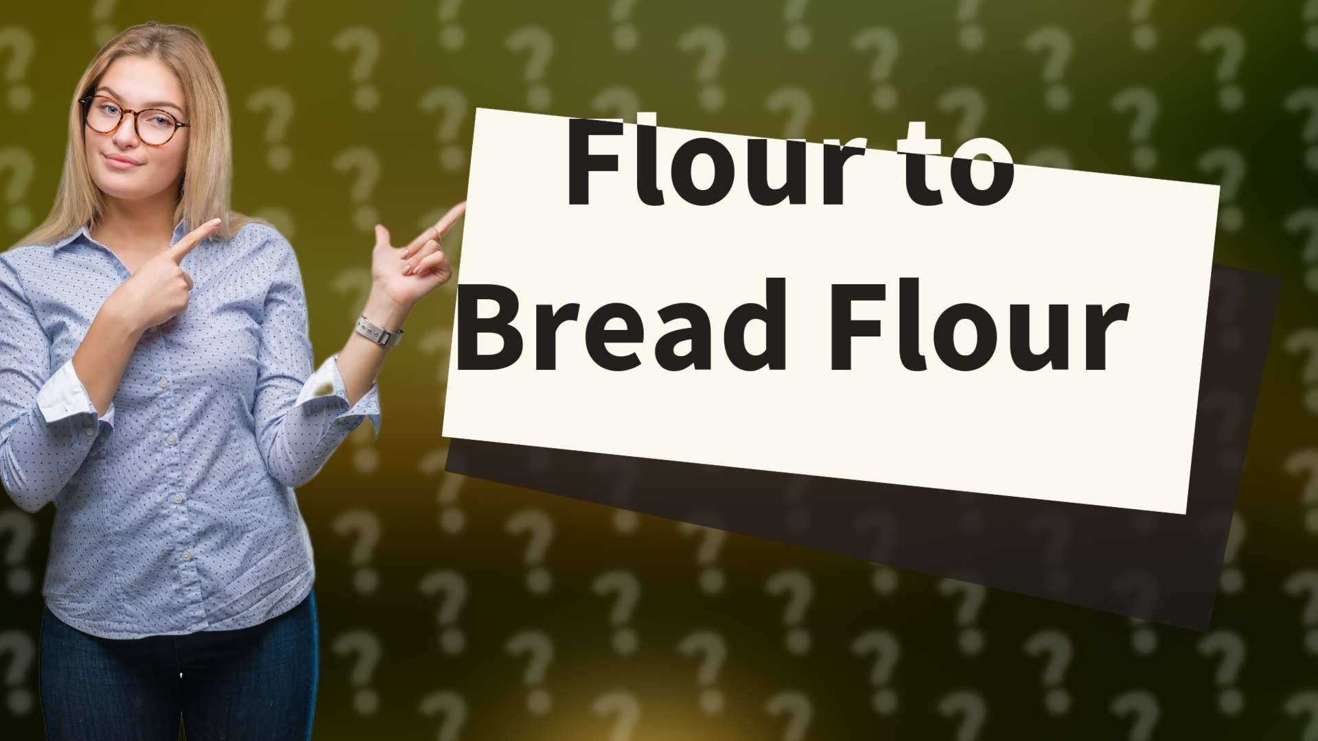 Flour to Bread Flour