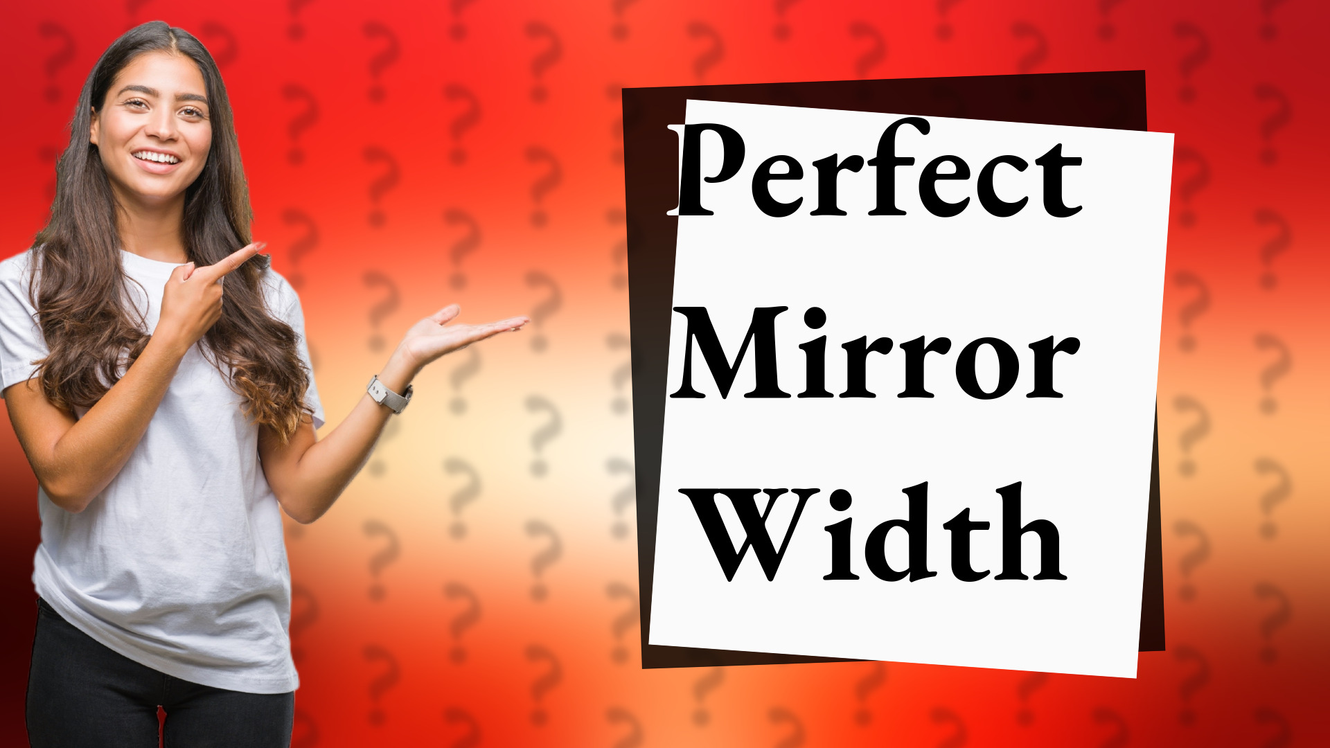 Perfect Mirror Width