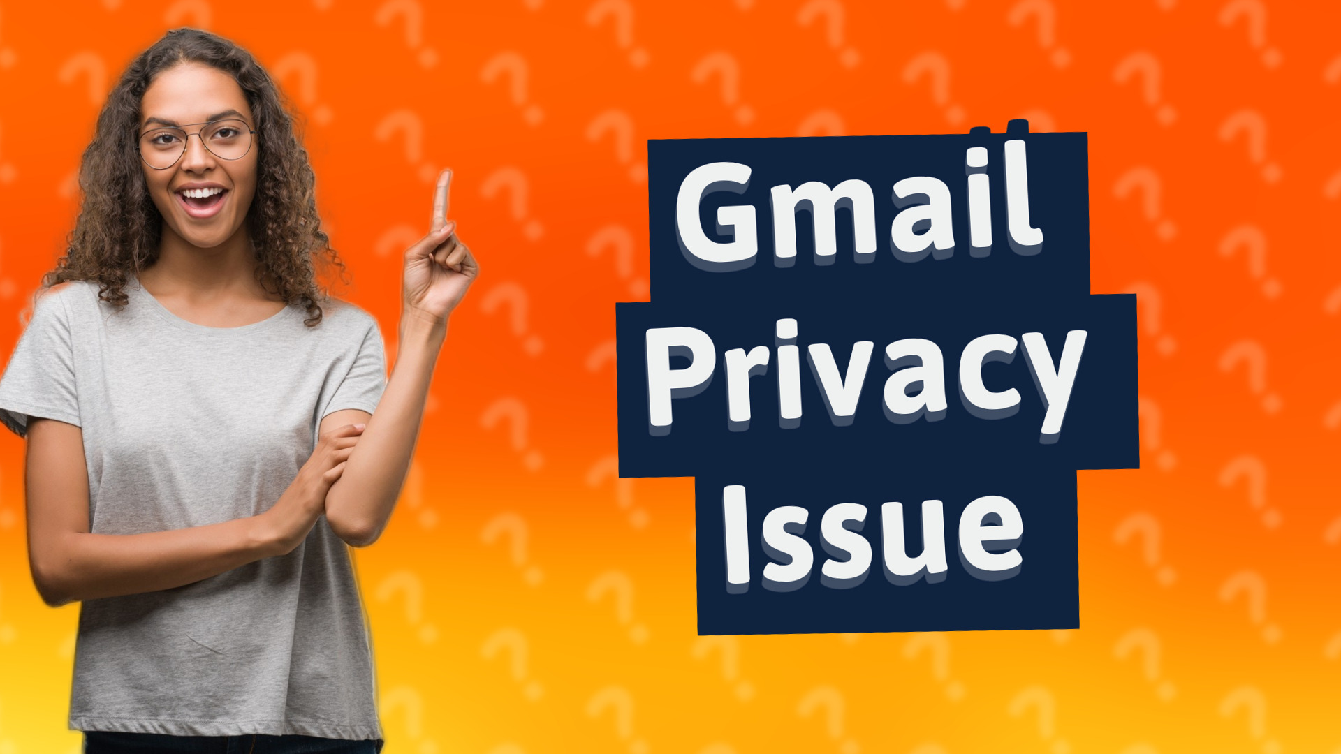 Gmail Privacy Issue
