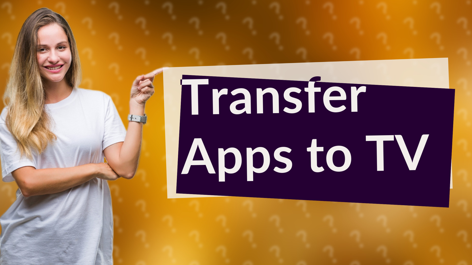 Transfer Apps to TV