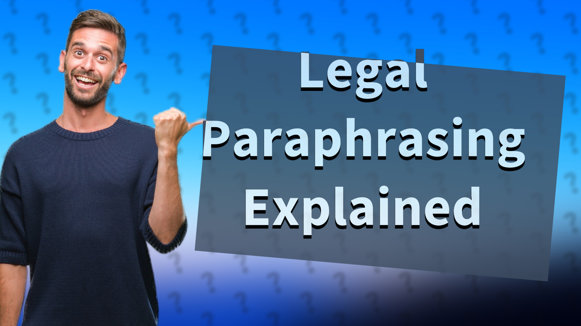 Legal Paraphrasing Explained