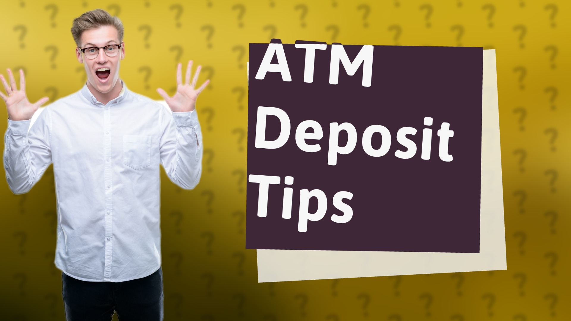 ATM Deposit Tips