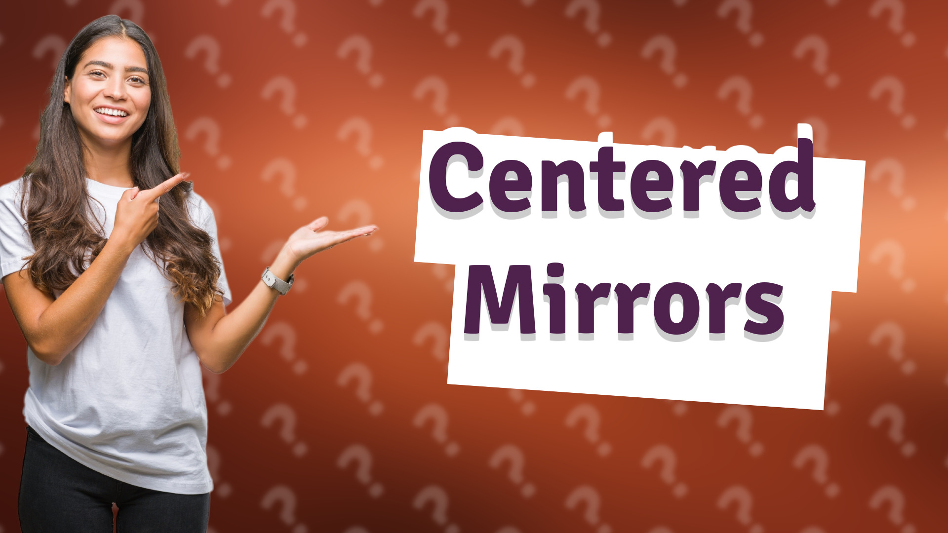 Centered Mirrors
