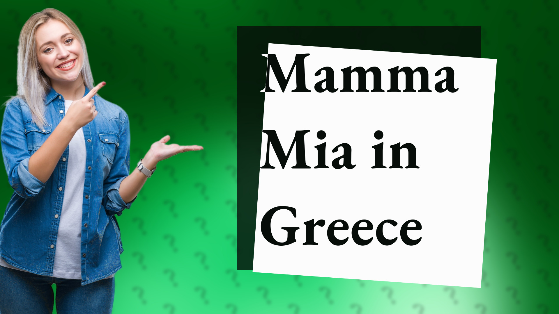 Mamma Mia in Greece
