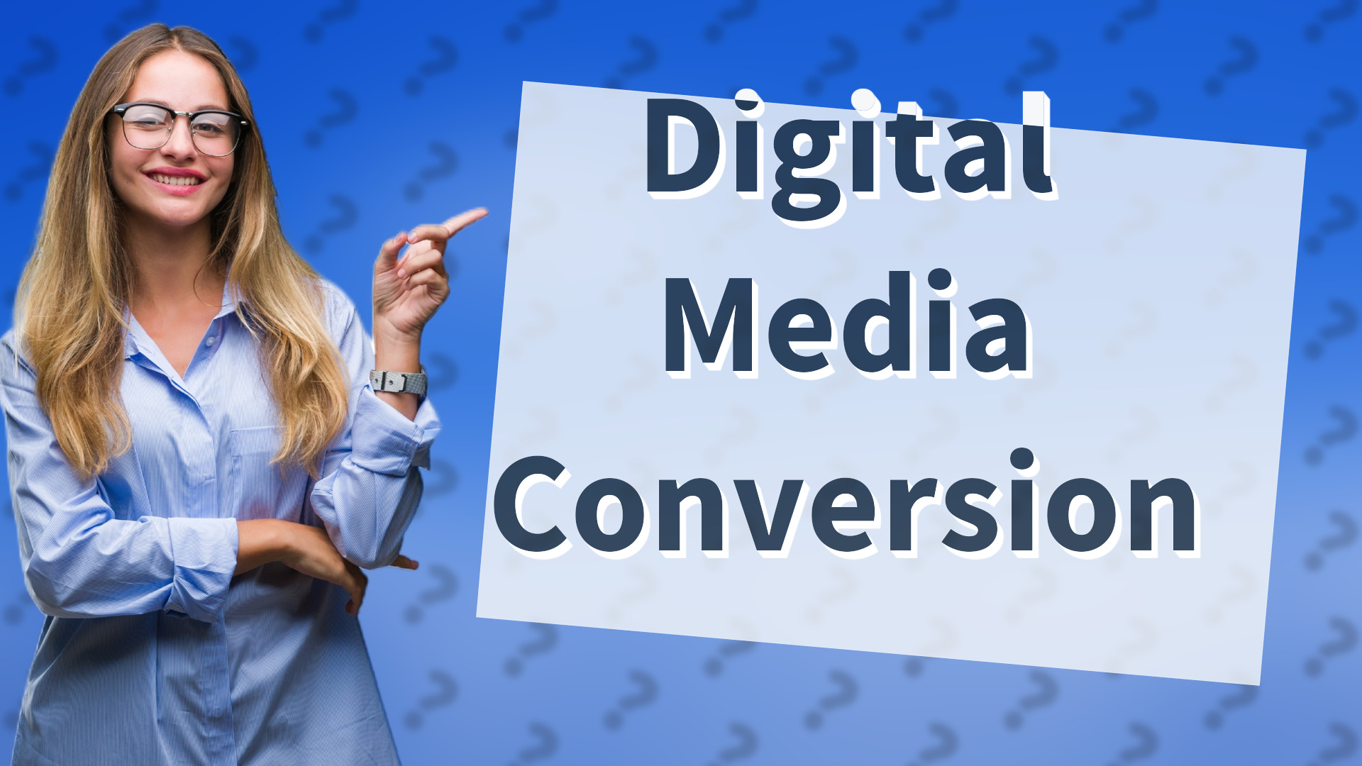 Digital Media Conversion