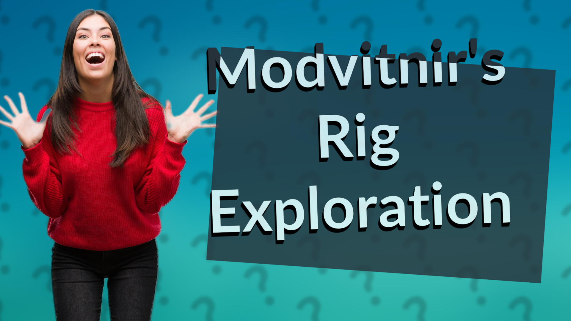 Modvitnir's Rig Exploration