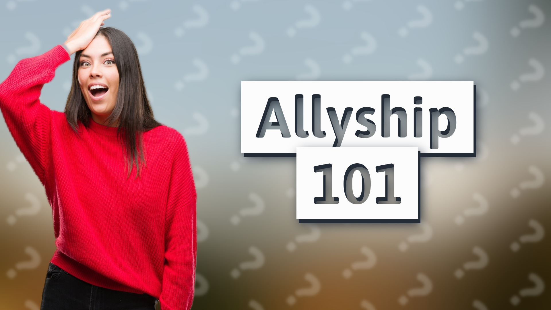 Allyship 101