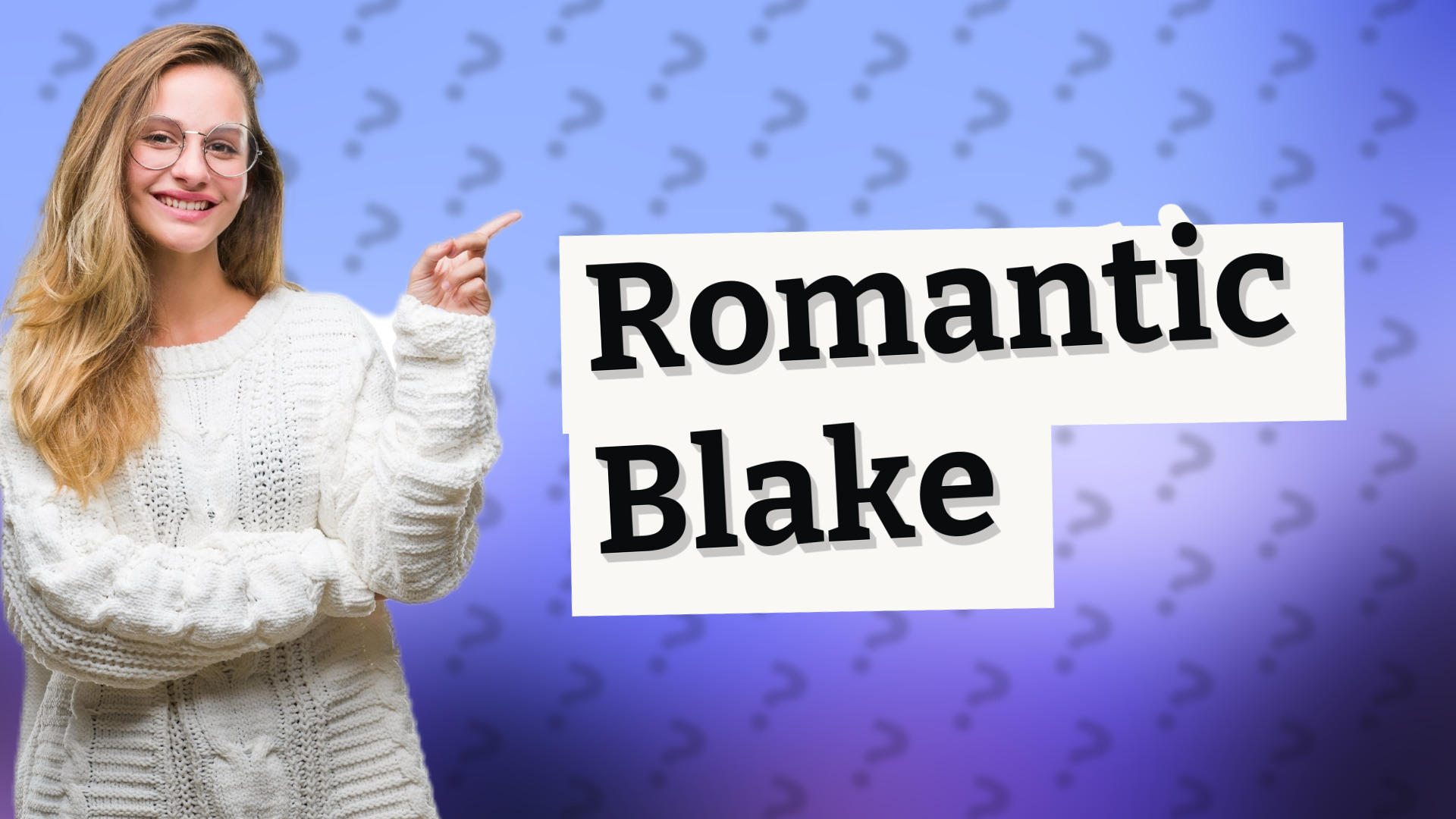 Romantic Blake
