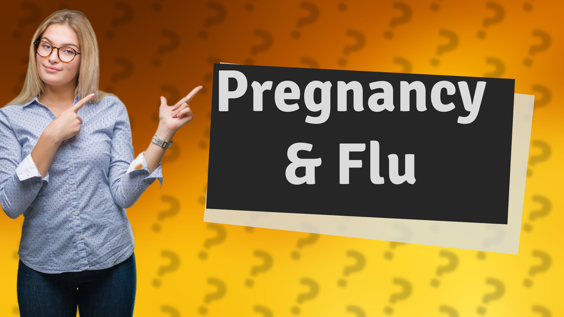 Pregnancy & Flu