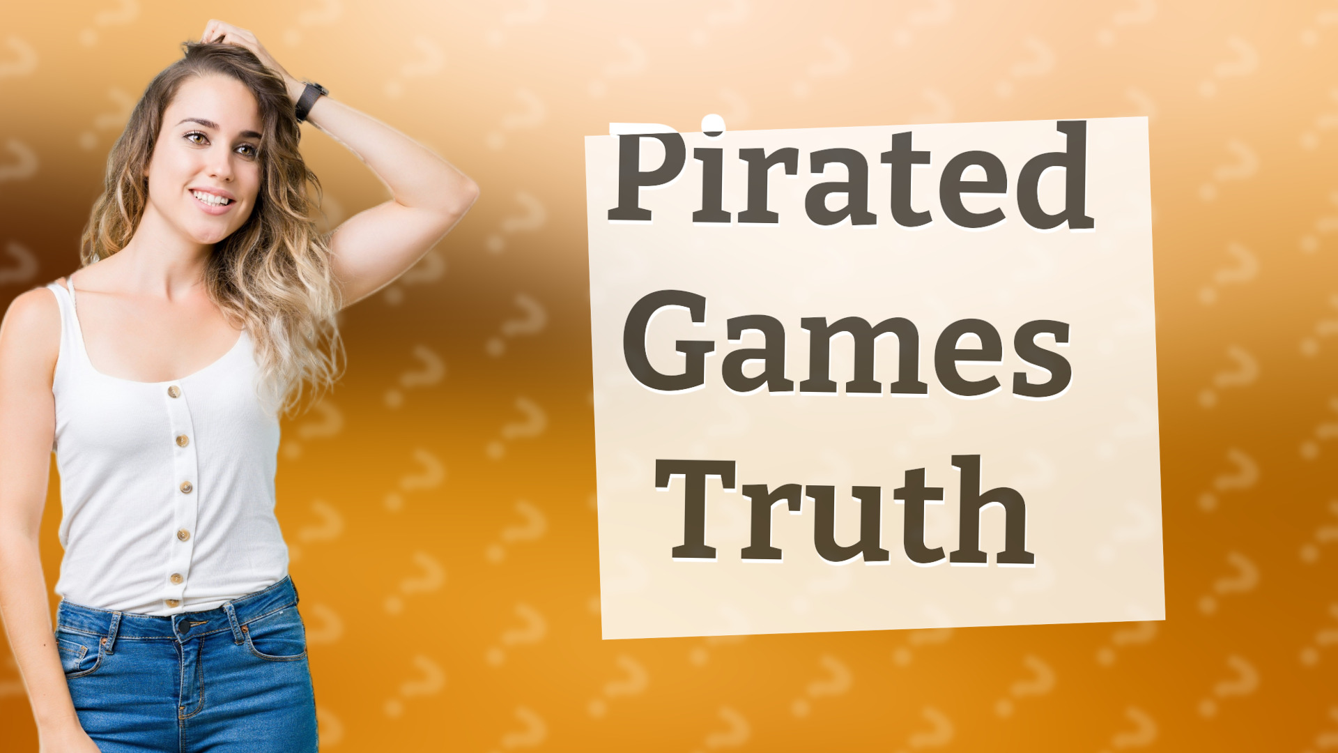 Pirated Games Truth