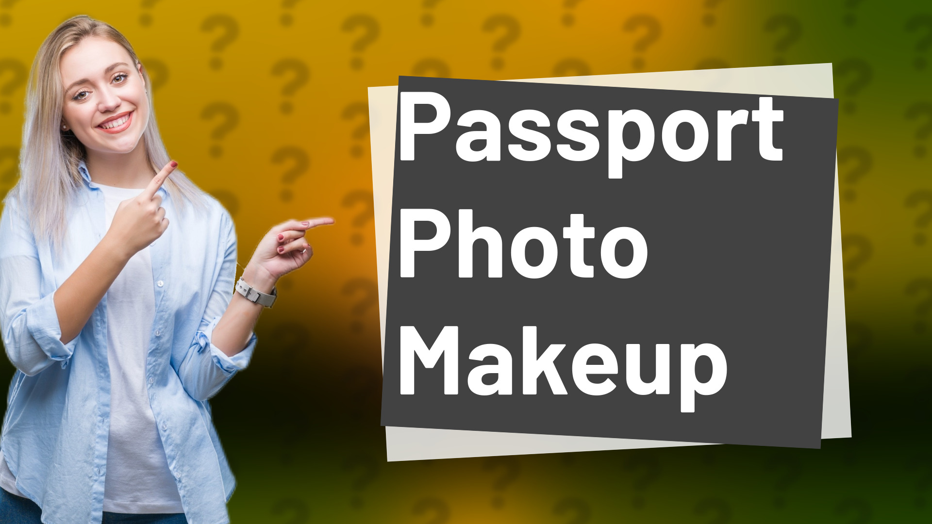 Passport Photo Makeup