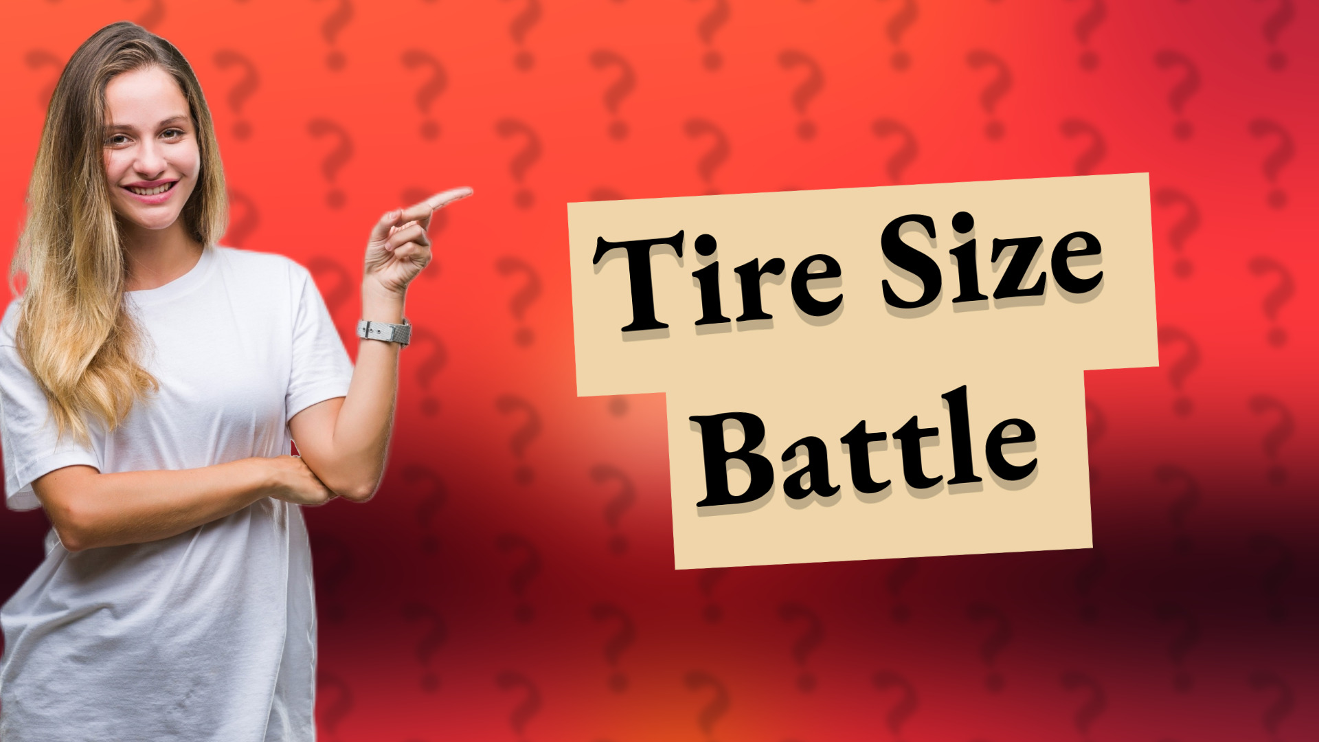 Tire Size Battle