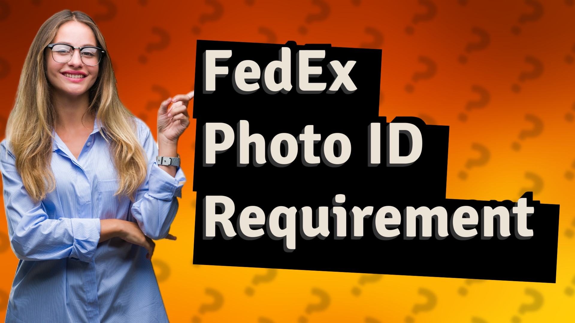 FedEx Photo ID Requirement