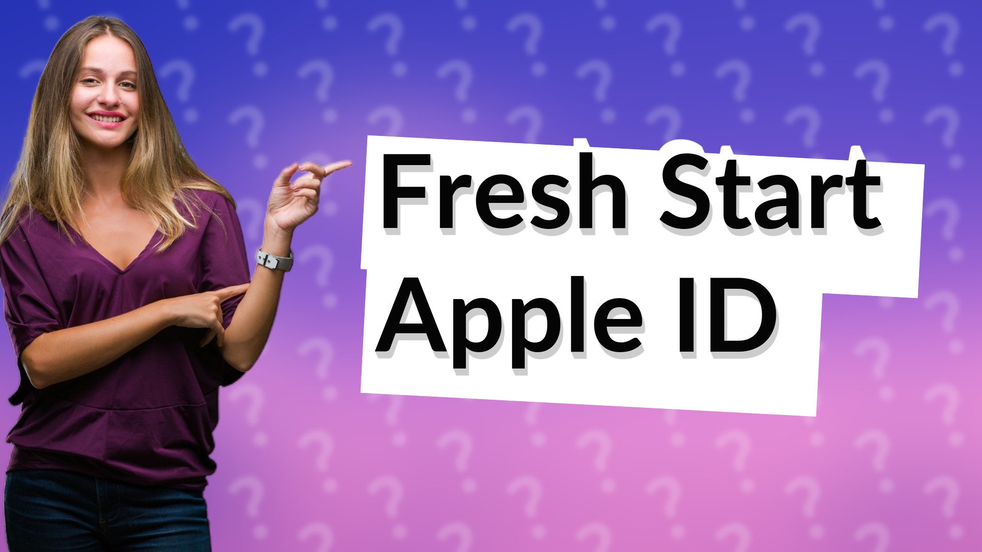 Fresh Start Apple ID