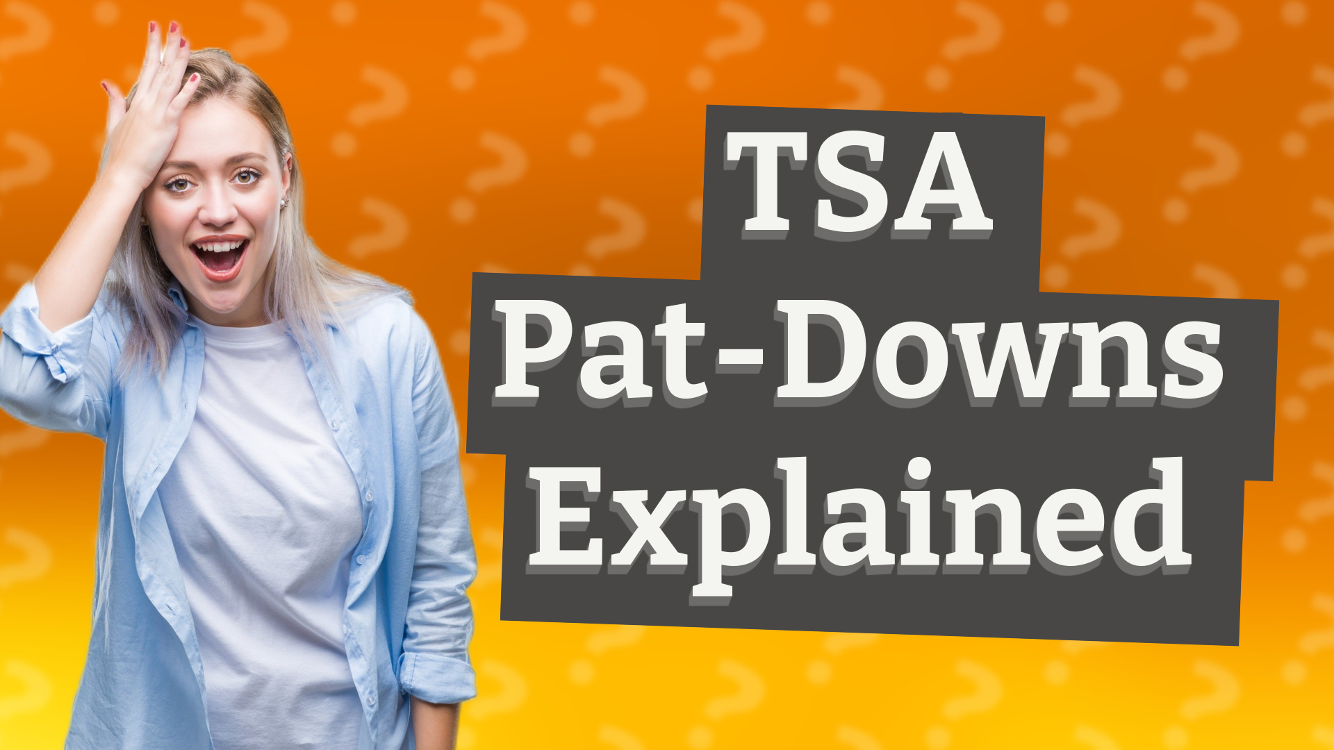 TSA Pat-Downs Explained
