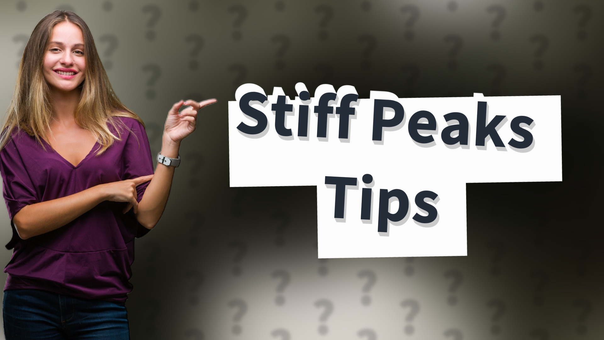 Stiff Peaks Tips