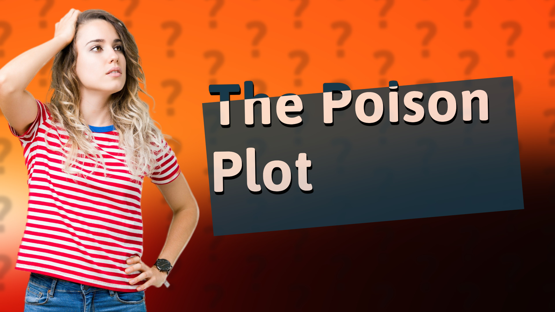 The Poison Plot