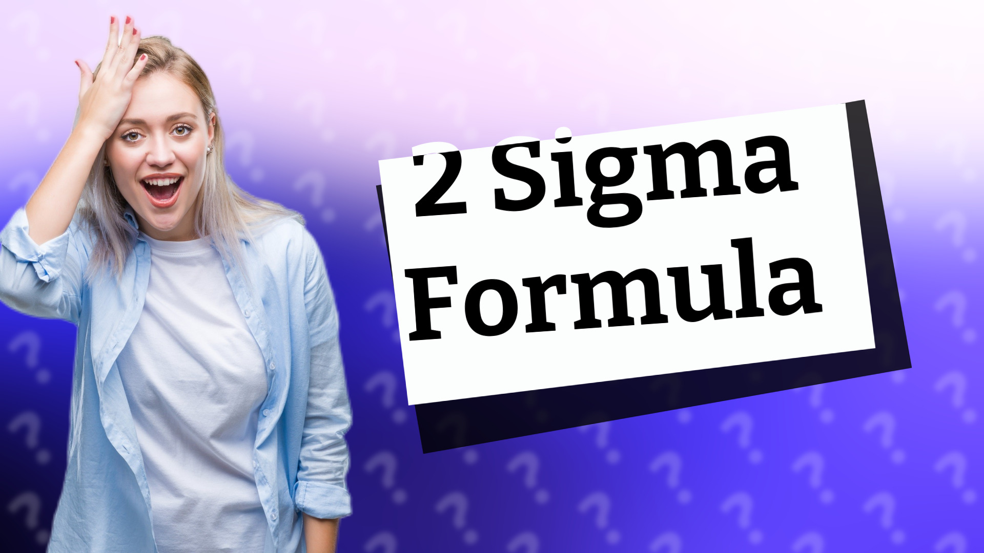 2 Sigma Formula