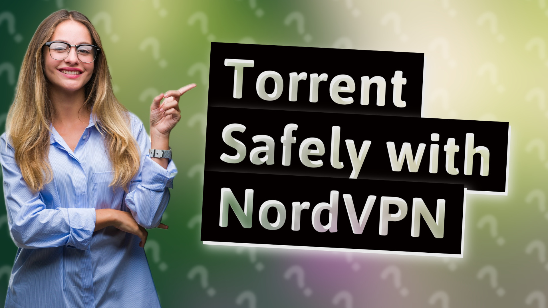 Torrent Safely with NordVPN