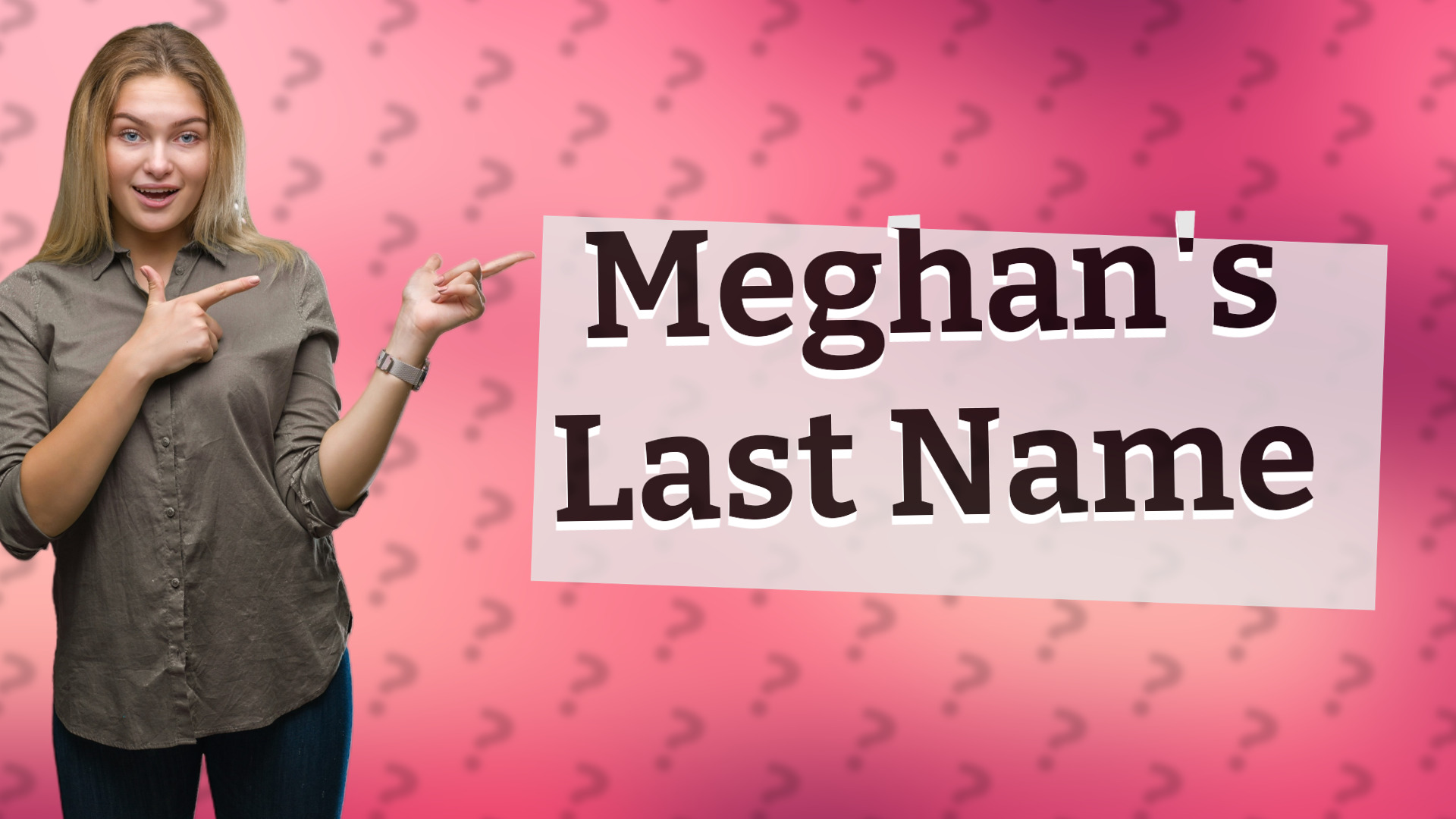Meghan's Last Name