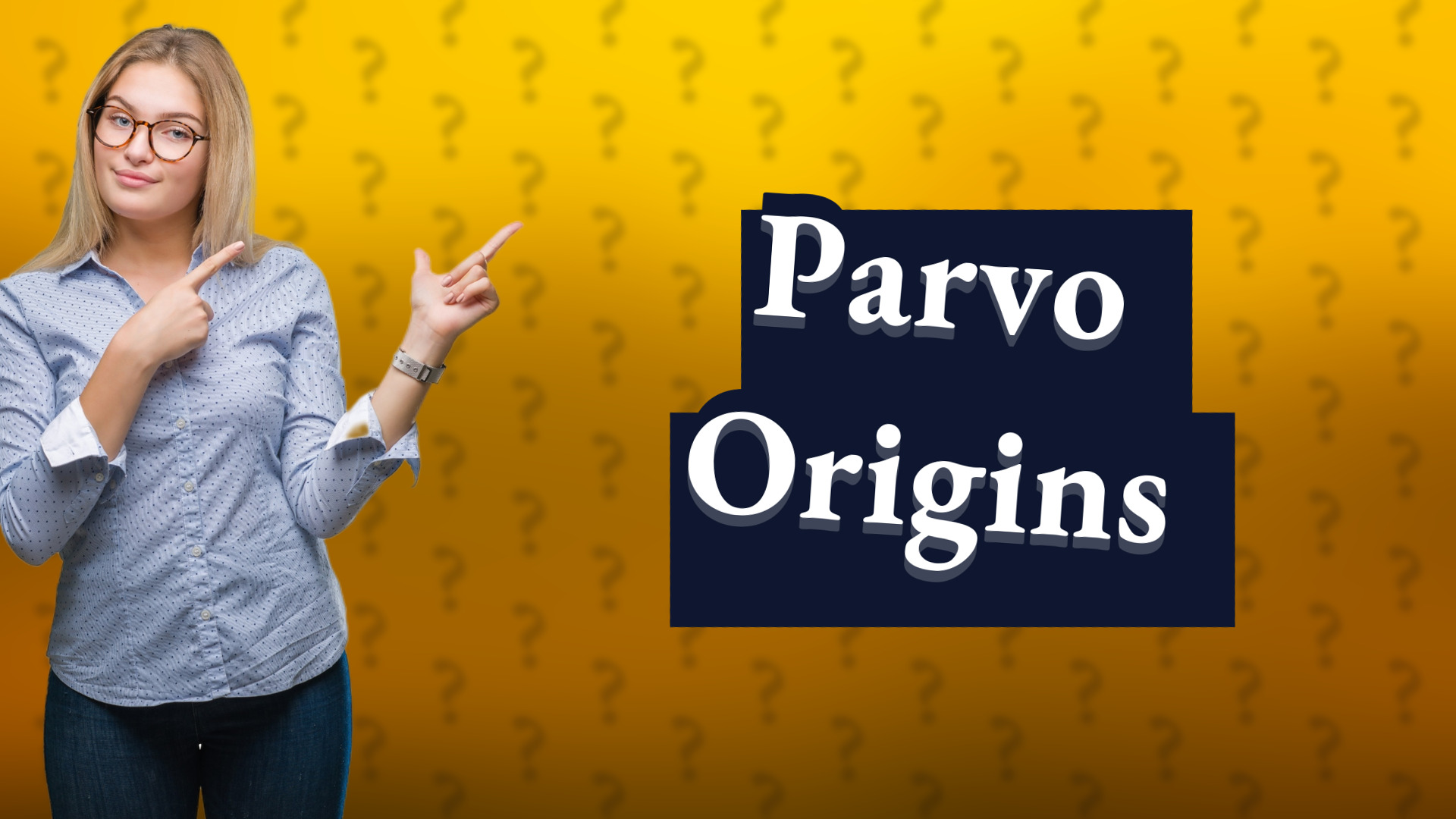 Parvo Origins