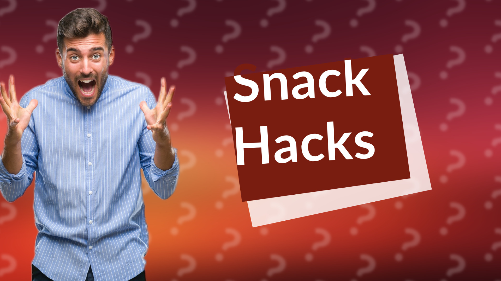 Snack Hacks