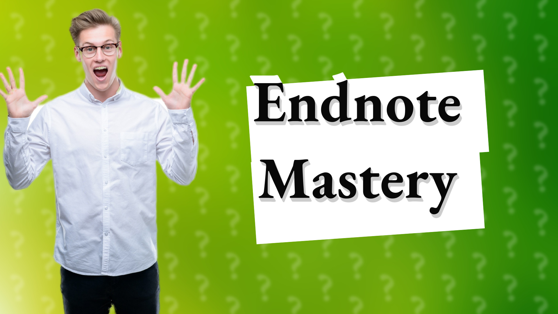 Endnote Mastery