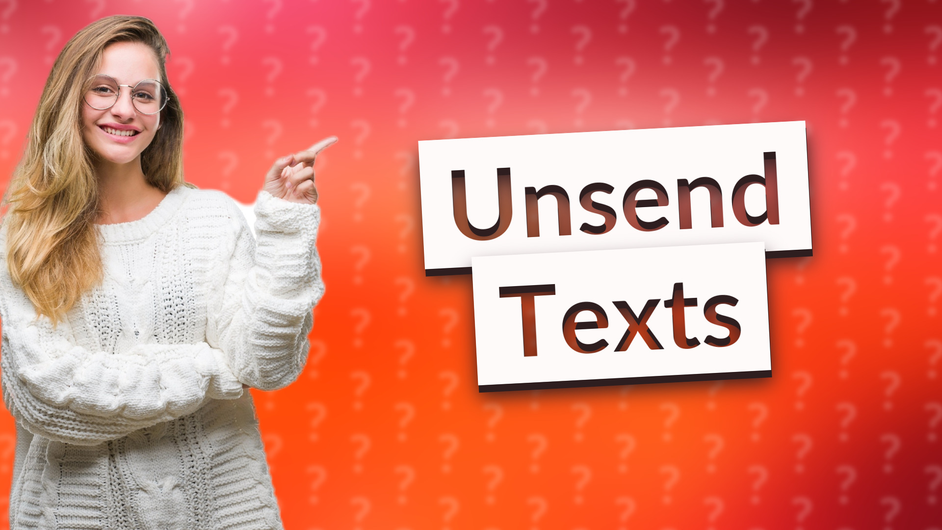 Unsend Texts