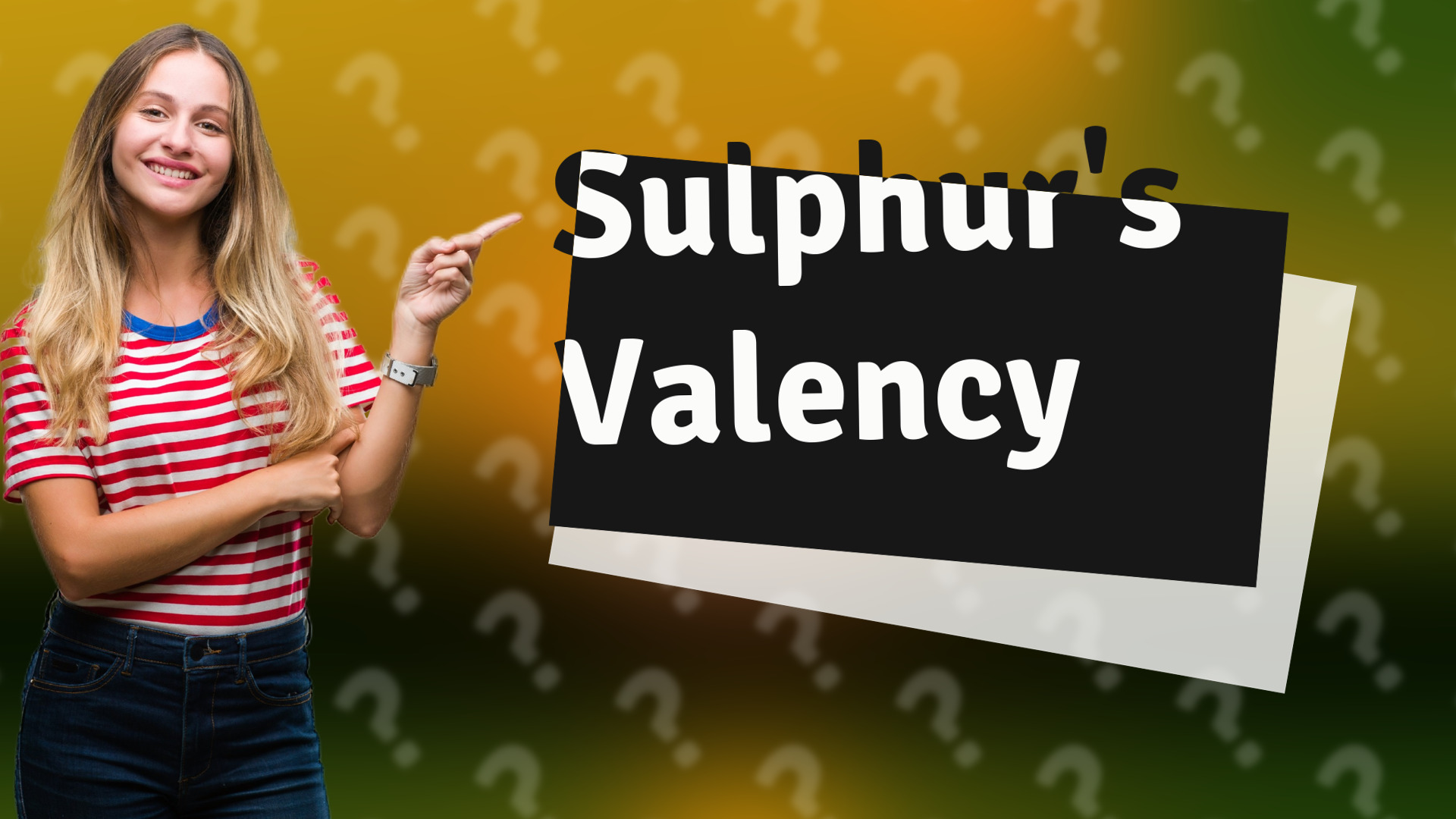 Sulphur's Valency