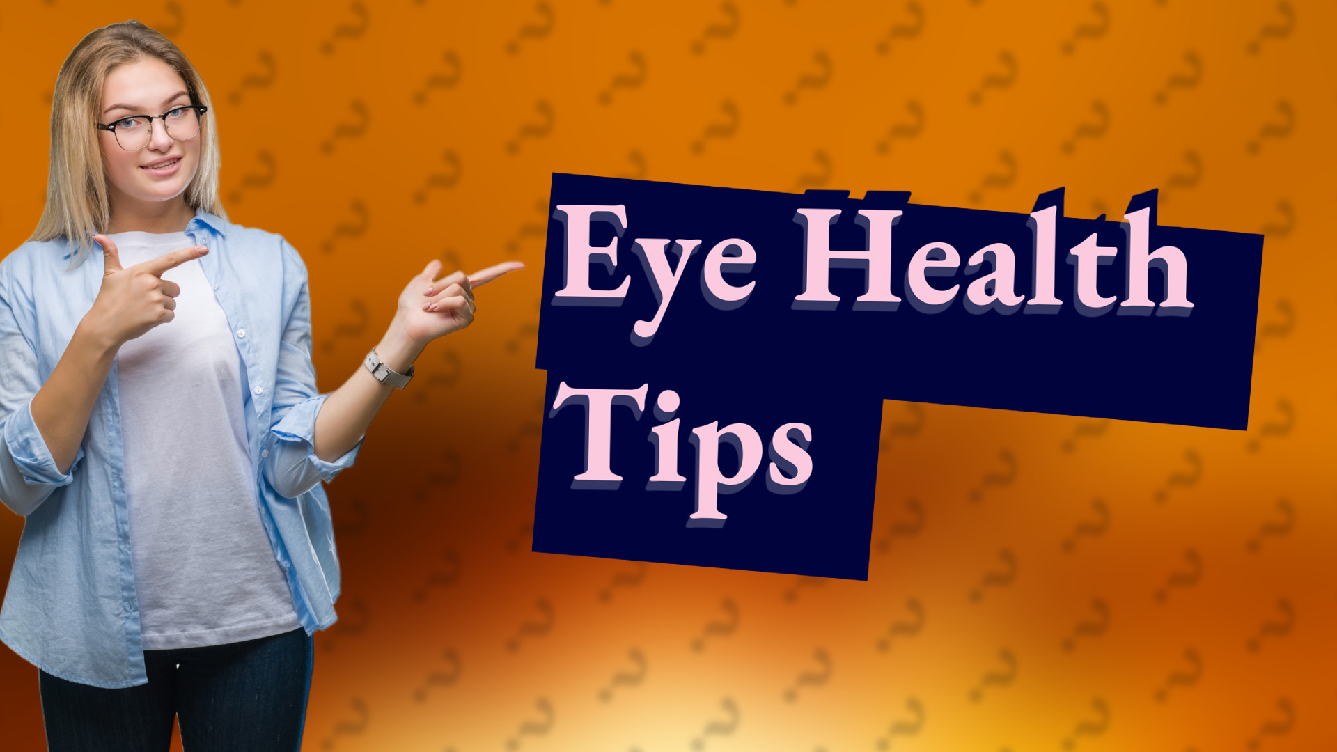 Eye Health Tips