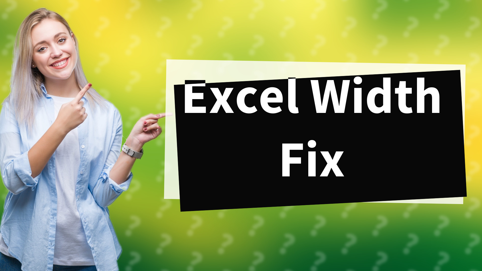 Excel Width Fix