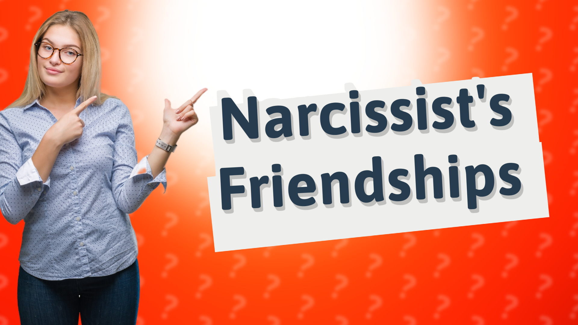 Narcissist's Friendships