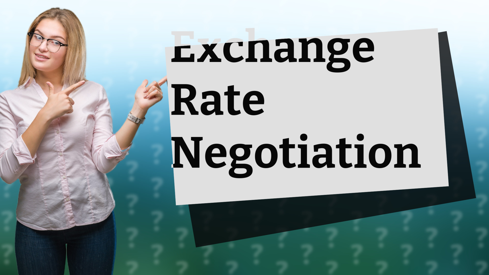 Exchange Rate Negotiation
