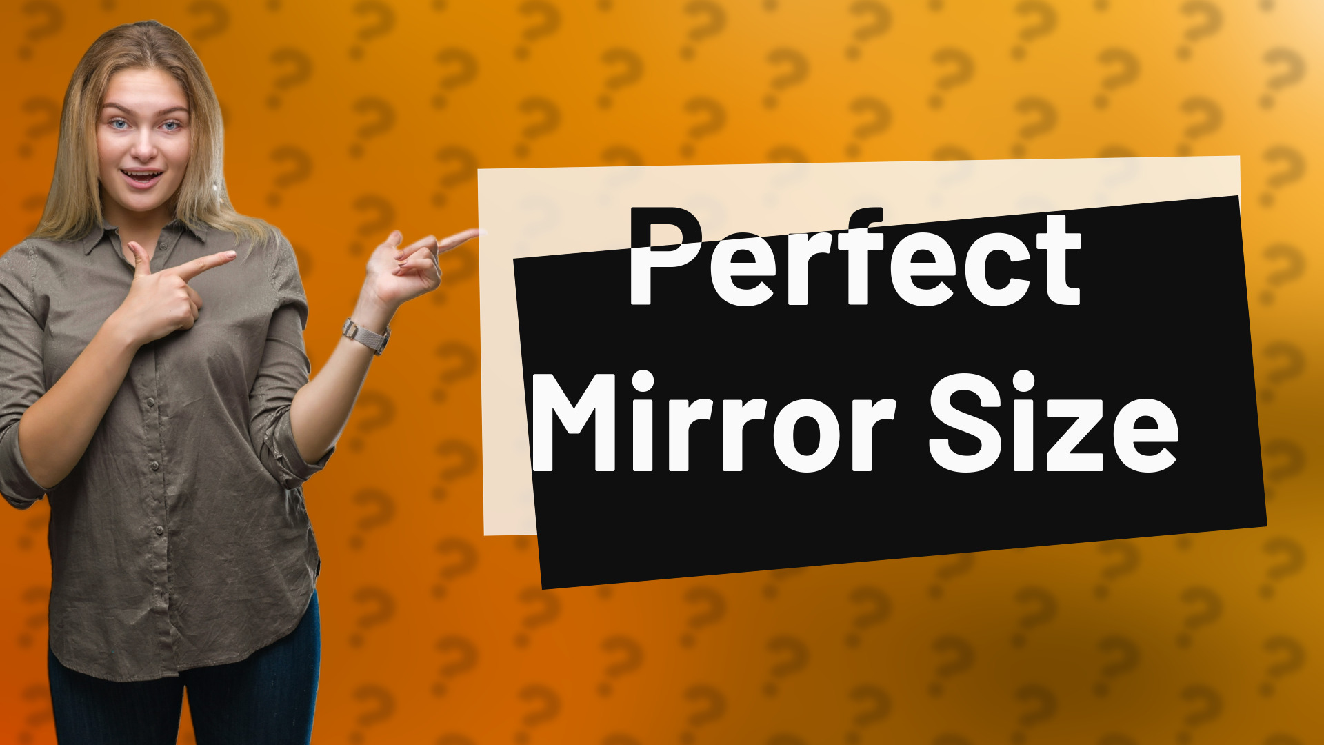 Perfect Mirror Size