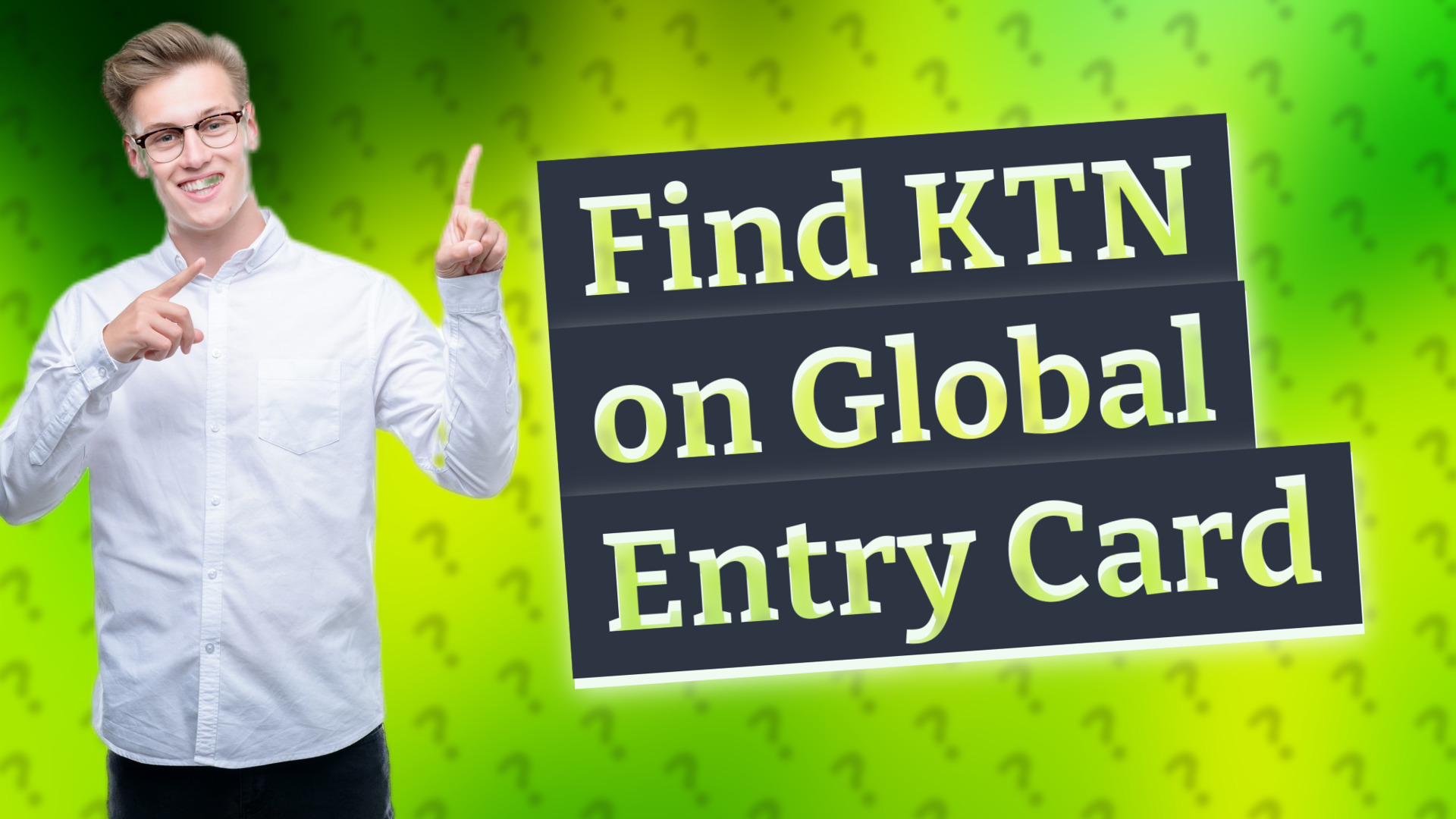 Find KTN on Global Entry Card