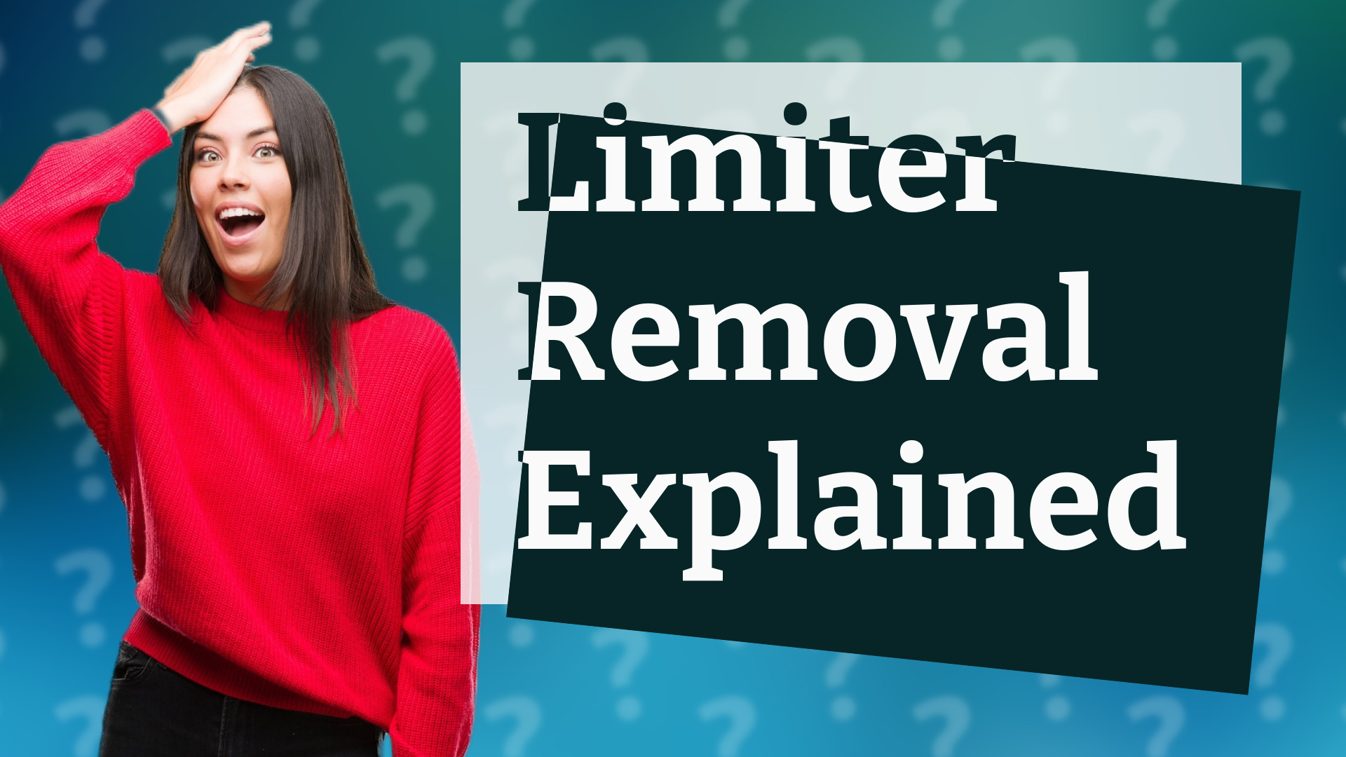 Limiter Removal Explained